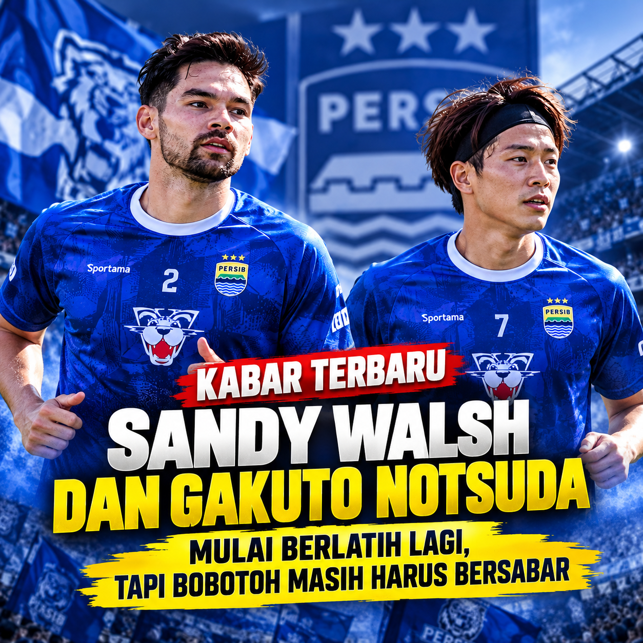 Kabar Terbaru Sandy Walsh dan Gakuto Notsuda, Persib Mulai Dapat Angin Segar