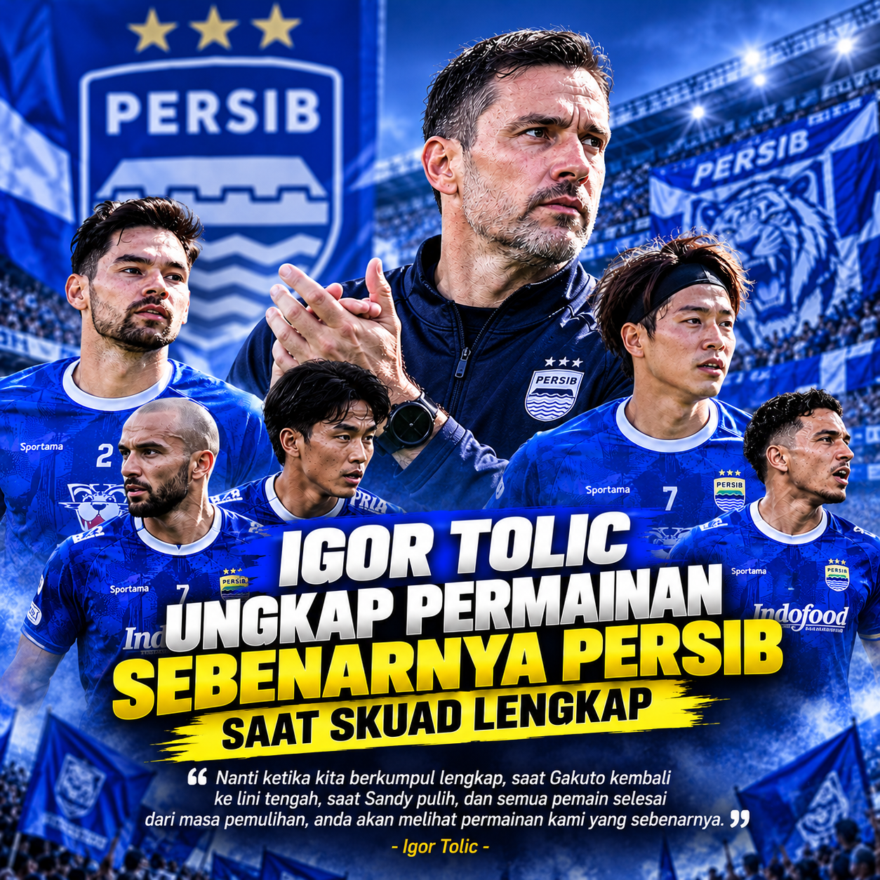 Igor Tolic Ungkap Permainan Sebenarnya Persib Saat Skuad Lengkap